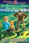 Book cover for Ivy Halpin and the Irish Bog Witches