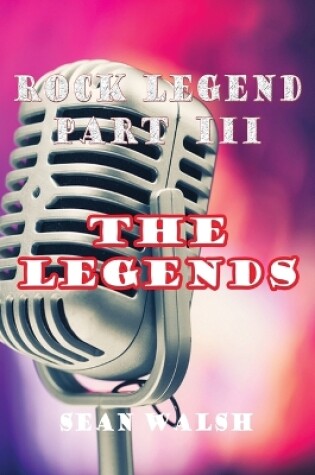 Cover of Rock Legend Part III: the Legends