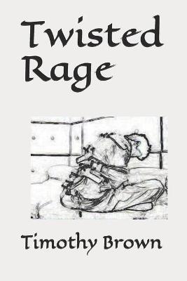 Book cover for Twisted Rage