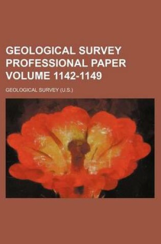 Cover of Geological Survey Professional Paper Volume 1142-1149