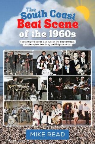 Cover of The South Coast Beat Scene of the 1960s