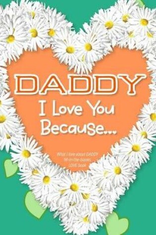 Cover of Daddy, I Love You Because