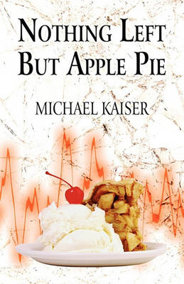 Book cover for Nothing Left But Apple Pie