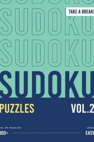 Cover of Take a Break! 300+ Sudoku Puzzles vol.2