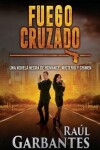 Book cover for Fuego Cruzado