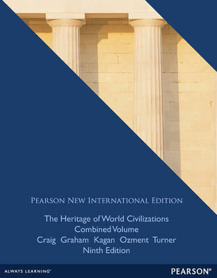 Book cover for The Heritage of World Civilizations Pearson New International Edition, plus MyHistoryLab without eText