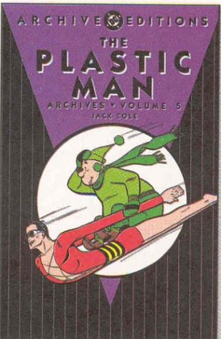 Book cover for Plastic Man Archives HC Vol 05