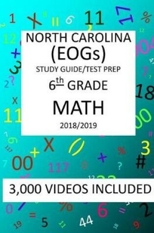 Cover of 6th Grade NORTH CAROLINA EOGs, 2019 MATH, Test Prep