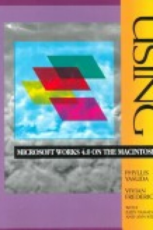 Cover of Using Microsoft Works 4.0 on the Macintosh