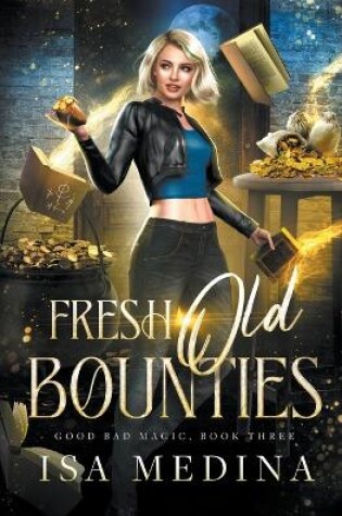 Cover of Fresh Old Bounties