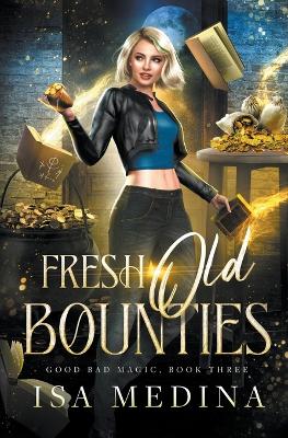 Cover of Fresh Old Bounties