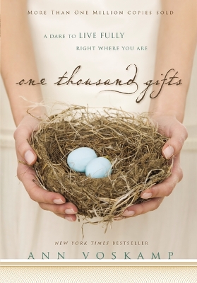 One Thousand Gifts by Ann Voskamp