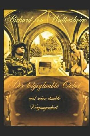 Cover of Der totgeglaubte Onkel und seine dunkle Vergangenheit