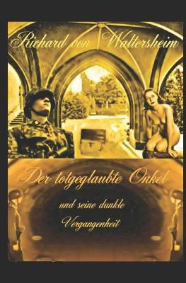 Book cover for Der totgeglaubte Onkel und seine dunkle Vergangenheit