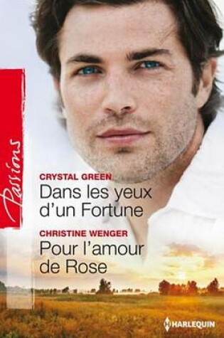 Cover of Dans Les Yeux D'Un Fortune - Pour L'Amour de Rose