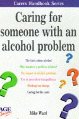 Cover of Caring for Someone with Alcohol Problems