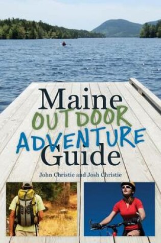 Cover of Maine Outdoor Adventure Guide