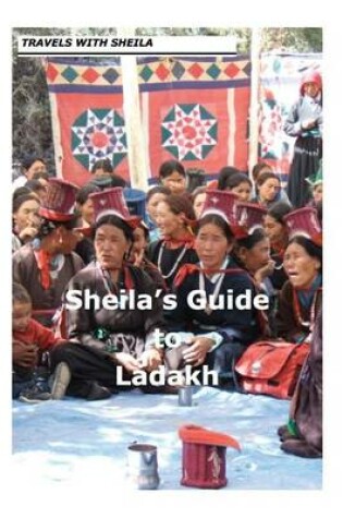 Cover of Sheila's Guide to Ladakh