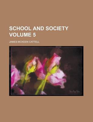 Book cover for School and Society Volume 5