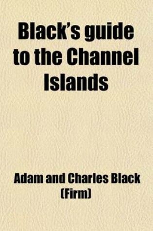 Cover of Black's Guide to the Channel Islands