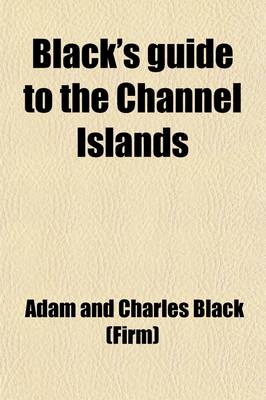 Book cover for Black's Guide to the Channel Islands