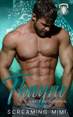 Book cover for Thayne (A Rogue Enforcers Novella)