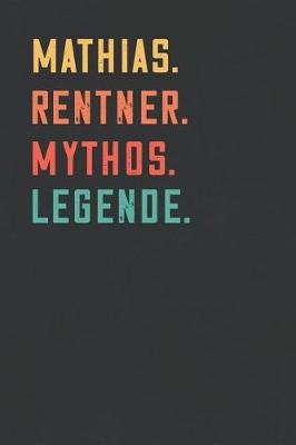 Book cover for Mathias. Rentner. Mythos. Legende.