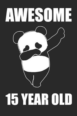 Book cover for Awesome 15 Year Old Dabbing Panda