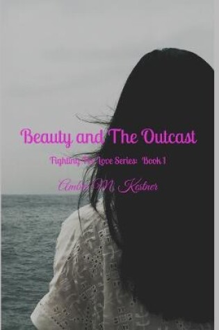 Cover of Beauty & The Outcast