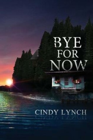 Cover of Bye For Now