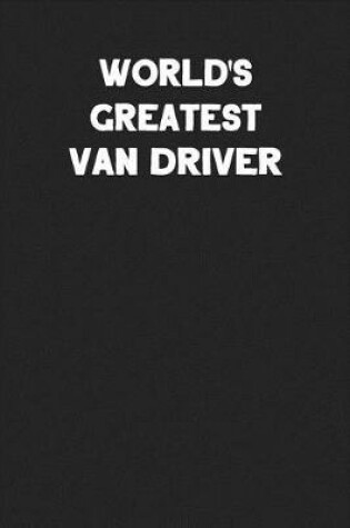 Cover of World's Greatest Van Driver