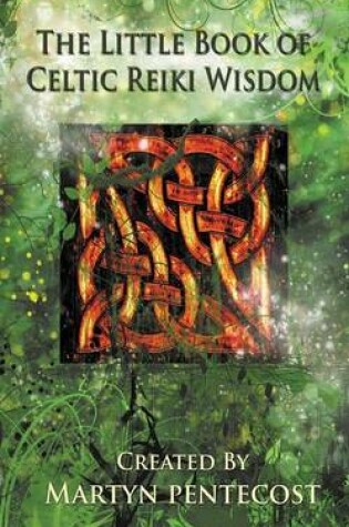 Cover of The Little Book of Celtic Reiki Wisdom