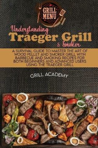 Cover of Understanding Traeger Grill & Smoker