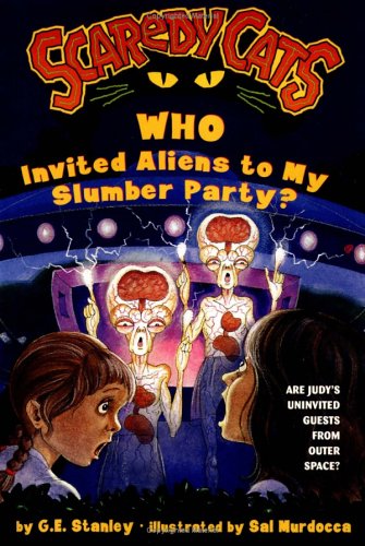 Cover of Who Invited Aliens to My Slumber Party