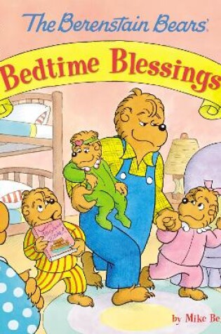 Cover of The Berenstain Bears' Bedtime Blessings