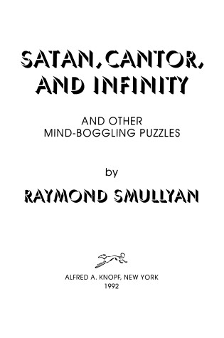 Cover of Satan, Cantor and Infinity and Other Mind-boggling Puzzles