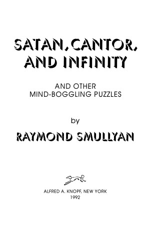 Book cover for Satan, Cantor and Infinity and Other Mind-boggling Puzzles