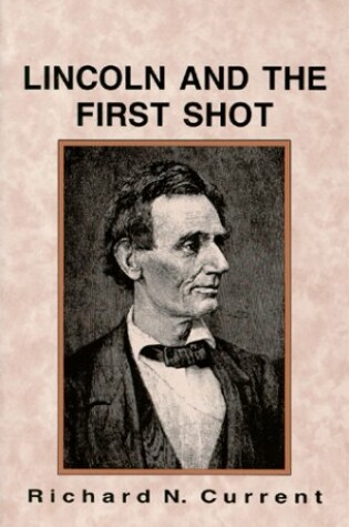 Cover of Lincoln and the First Shot