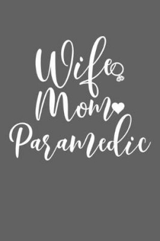 Cover of Wife Mom Paramedic