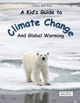 Book cover for A Kid's Guide to Climate Change and Global Warming