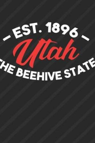 Cover of Utah The Beehive State Est 1896