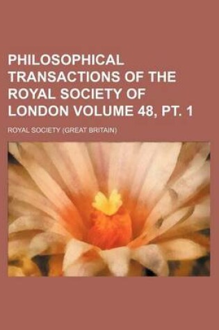 Cover of Philosophical Transactions of the Royal Society of London Volume 48, PT. 1