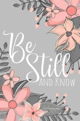 Book cover for Be Still and Know