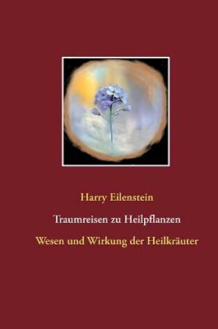 Cover of Traumreisen zu Heilpflanzen