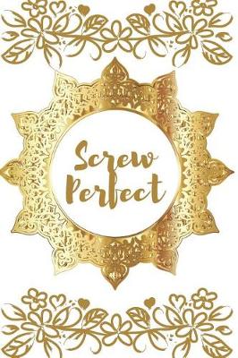Book cover for Screw Perfect