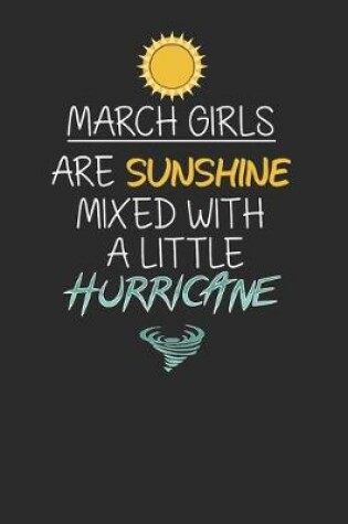 Cover of March Girls Are Sunshine Mixed With A Little Hurricane