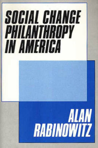 Cover of Social Change Philanthrophy in America