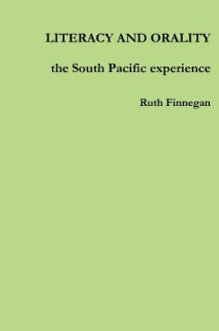 Cover of LITERACY AND ORALITY the South Pacific experience