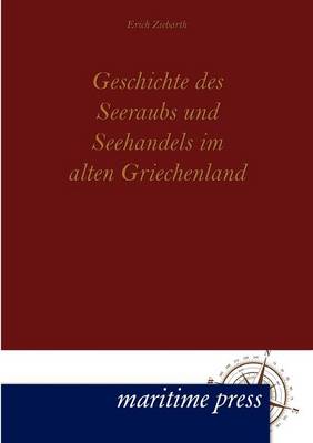 Book cover for Geschichte des Seeraubs und Seehandels im alten Griechenland
