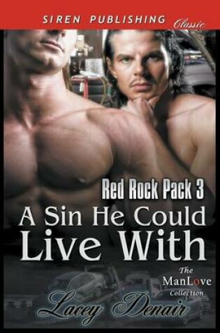 Cover of A Sin He Could Live with [Red Rock Pack 3] (Siren Publishing Classic Manlove)
